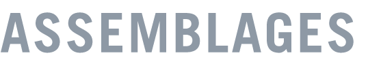 Assemblages